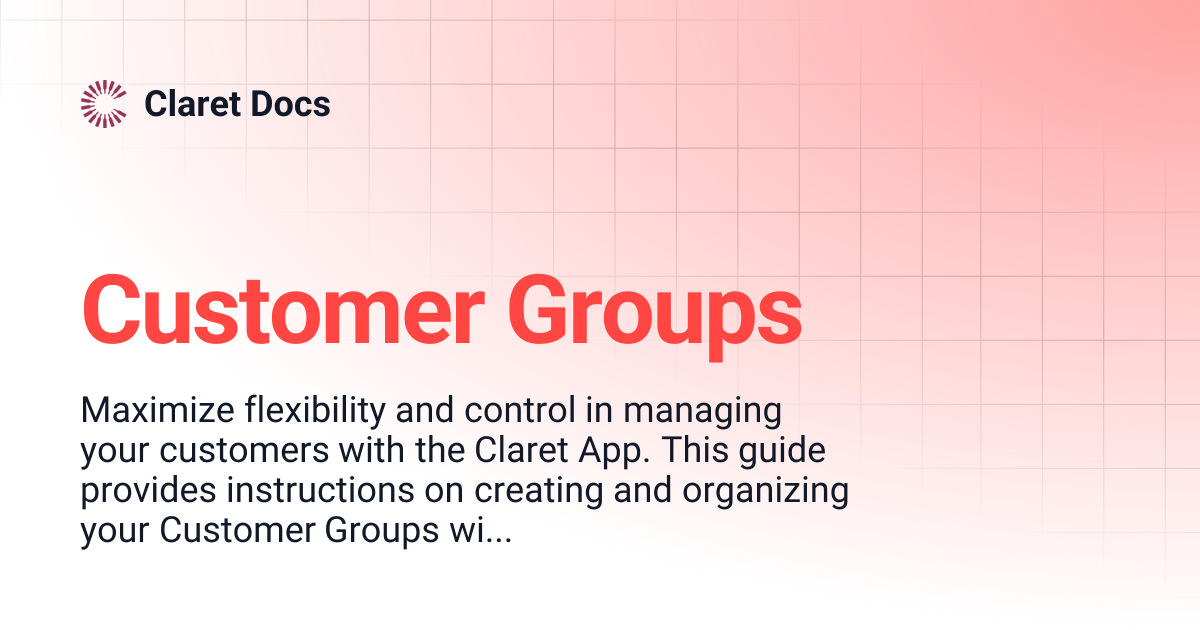 Customer Groups | Claret Docs