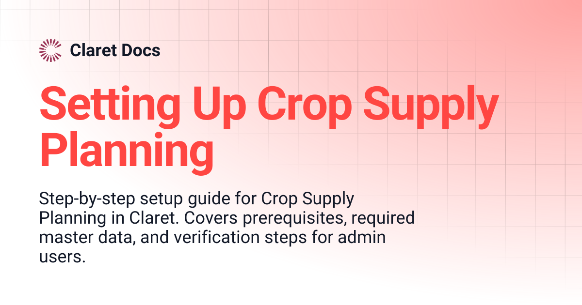 Setting Up Crop Supply Planning | Claret Docs