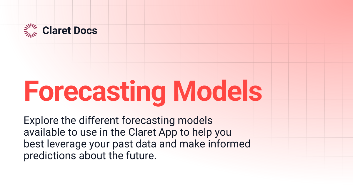 Forecasting Models | Claret Docs