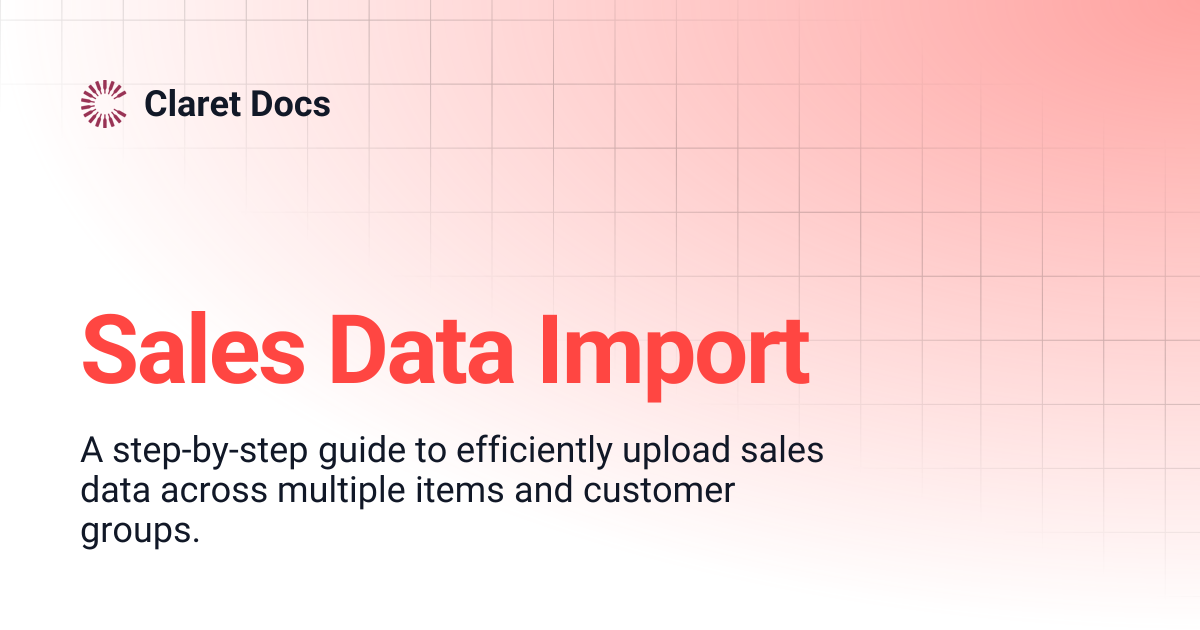 Sales Data Import | Claret Docs